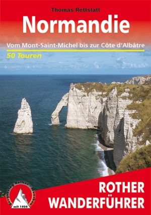 Wandelgids Normandie- Mont-St-Michel bis Côte d'Albâtre - Rother