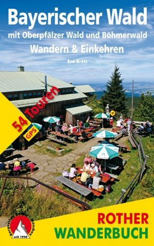 Wandelgids Bayerischer Wald- Wandern & Einkehren - Rother