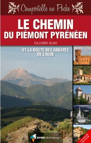 Wandelgids Chemin du Piémont tot de Pyréneen - Rando
