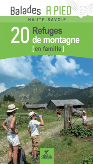 Wandelgids Haute-Savoie - 20 refuges de montagne - Ed. Chamina