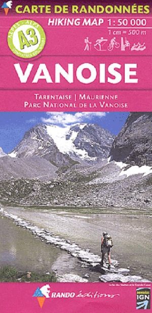 Wandelkaart A3 Vanoise- Tarentaise & Maurienne - Rando