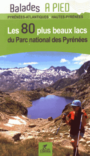 Wandelgids Pyrénées PN - 40 plus beaux lacs à pied - Ed.Chamina