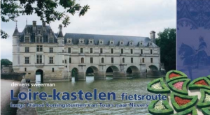 Fietsgids Loire kastelen fietsroute van Tours naar Nevers - Pirola