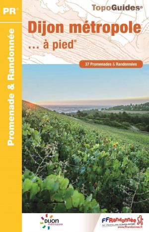 Wandelgids P211 - le grand Dijon à pied PR - FFR