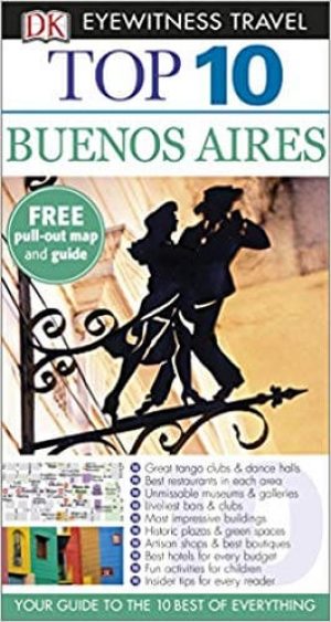 Reisgids Buenos Aires Argentina - Top 10 - Eyewitness