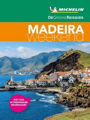 Reisgids Week-end Madeira - Michelin groene gids - Lannoo