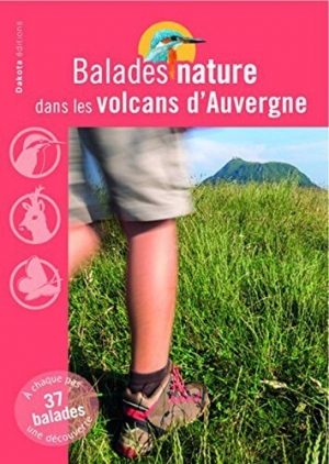 Wandelgids Auvergne volcans- Balades nature
