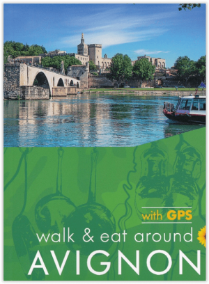 Wandelgids Walk & Eat Avignon - Sunflower Books