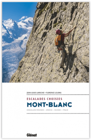 Klimgids Mont-Blanc Escalades choisies - Ed. Glénat