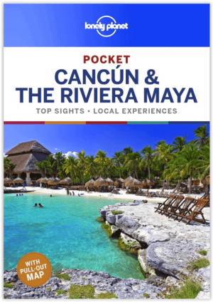 Reisgids Cancun & Riviera Maya pocket guide - Lonely Planet