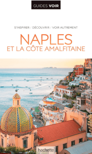 Reisgids Guides VOIR Naples Côte amalfitaine - Hachette