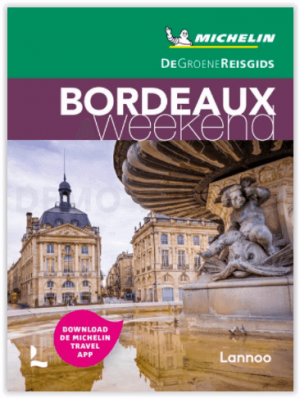 Reisgids Week-End Bordeaux - Michelin groene gids - Lannoo