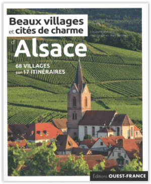 Reisgids Alsace beaux villages & cités de charme - Ouest-France