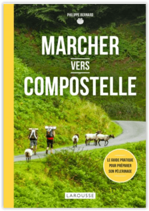 Wandegids Marcher Vers Compostelle - Larousse