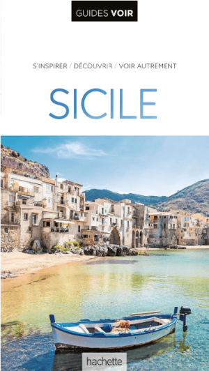 Reisgids Guides VOIR Sicile - Hachette