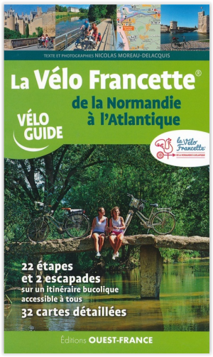 Fietsgids La Velo Francette de la Normandie a l'Atlantique