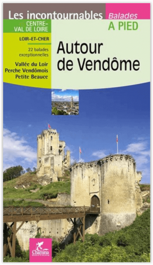 Wandelgids Autour de Vendôme à pied - Chamina
