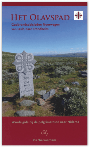 Het Olavspad Van Oslo naar Trondheim - Op vrije voeten