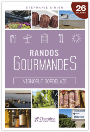 Randos gourmandes vignoble bordelais - Chamina