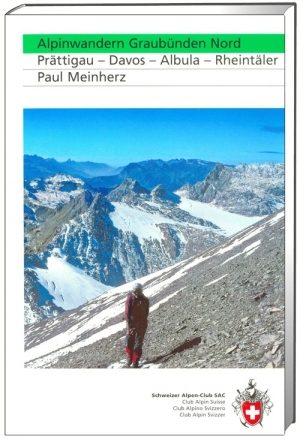 Wandelgids Alpinwandern Graubünden Nord - SAC