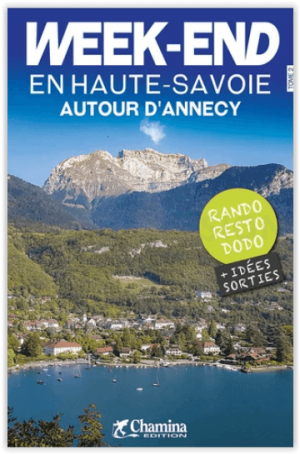 Week-end en Haute-Savoie autour d'Annecy - Tome 2 - Chamina