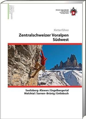 Klimgids & Kletterführer Zentralschweizerische Voralpen 1 - SAC