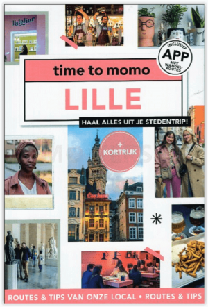 Reisgids Time to momo Lille (Rijsel) & Kortrijk - Mo'Media