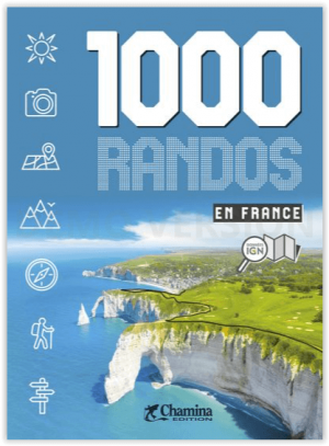 Wandelgids France 1000 Randos - Editions Chamina