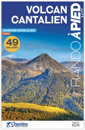 Wandelgids Volcan Cantalien - Ed. Chamina