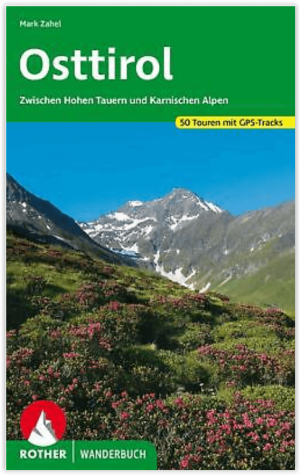Wandelgids Osttirol - Zwischen Hohen Tauern & Karnischen Alpen