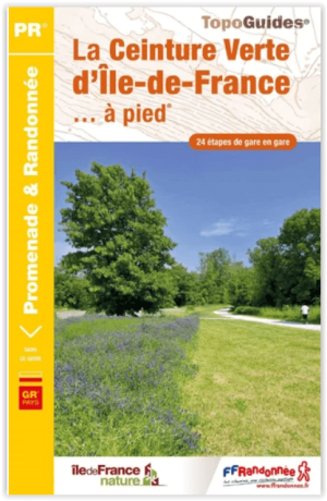 Wandelgids La Ceinture Verte d'île-de-France à pied - FFR