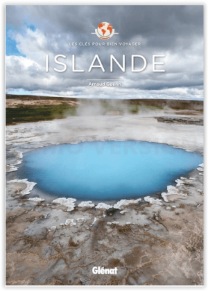 Reisgids Islande - Les clés pour bien voyager - Ed. Glénat