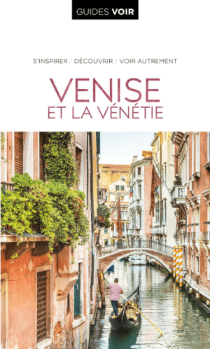 Reisgids Guides VOIR Venise & la Vénétie - Hachette