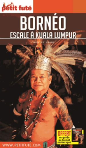 Reisgids Borneo - Escale à Kuala Lumpur - Petit Futé