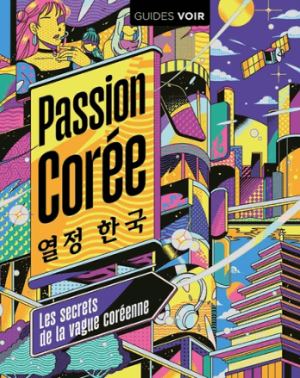 Reisgids Korea Corée passion - Le Routard