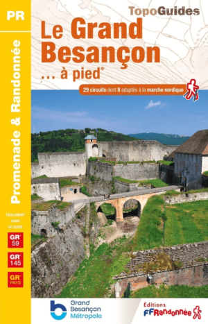 Wandelgids P251 Les environs de Besançon... à pied - FFR