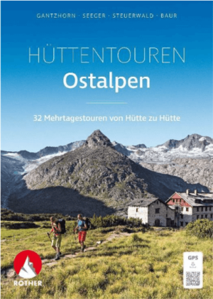 Wandelgids Hüttentrekking Ostalpen Von Hütte zur Hütte - Rother
