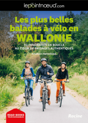 Fietsgids Wallonie les plus belles balades à vélo - Racine (FRA)