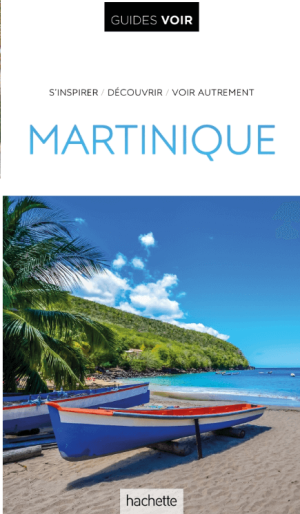 Reisgids Guides VOIR Le Martinique - Hachette