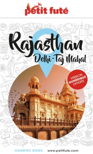 Reisgids Rajasthan Delhi & Taj Mahal - Petit Futé