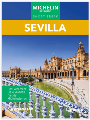 Reisgids Short Break Sevilla Andalusië Spanje - Michelin
