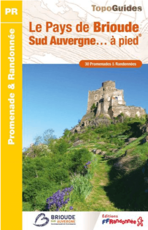 Wandelgids P43J Le pays de Brioude Sud Auvergne... à pied - FFR