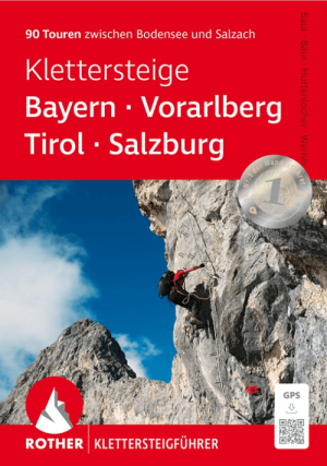 Klimgids Klettersteige Bayern- Voralberg- Tirol & Salzburg Rother