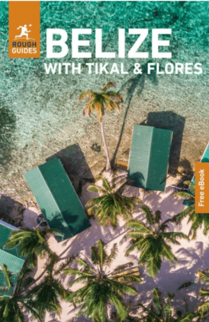 Reisgids Belize with Tikal & Flores - Rough Guides