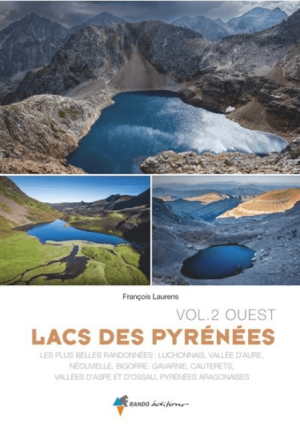 Wandelgids Pyrénées lacs - Vol 2 Ouest Plus belles randonnées