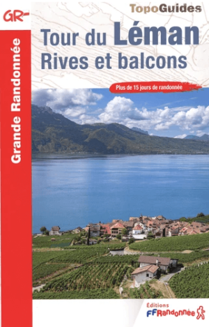 Wandelgids Tour du Lac Léman Rives et balcons - FFR