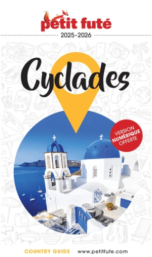 Reisgids Country guide Les Cyclades 2025-2026 - Petit Futé