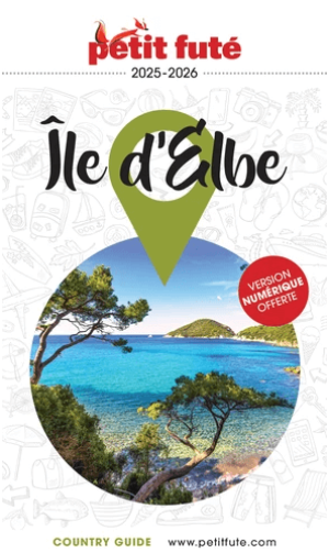 Reisgids Country guide Ile d'Elbe 2025-2026 - Pétit Futé