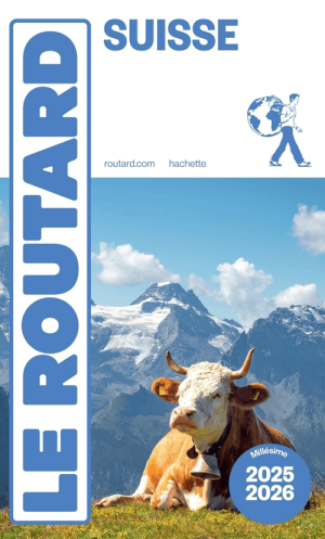 Reisgids La Suisse 2025-2026 - Le Routard
