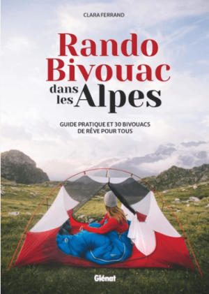 Kampeergids Rando Bivouac dans les Alpes - Glénat